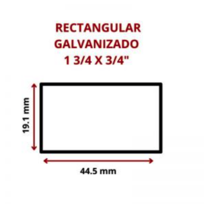 RECTANGULAR GALVANIZADO 1 3/4 X 3/4 44.5 X 19.1 MM
